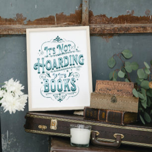Poster "It's not hoarding if it's books"