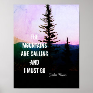 poster John Muir quote the mountains are calling