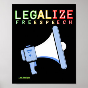 poster "LEGALIZE FREE SPEECH"