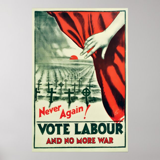 Poster Never again! Vote Labour and no more wars (Front)