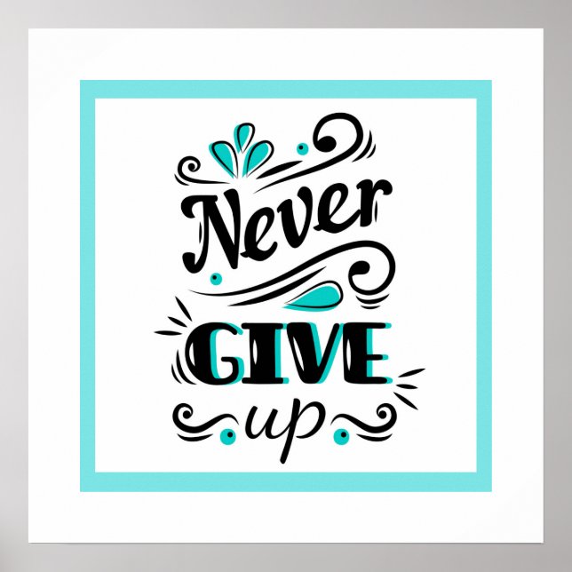 Poster-Never Give Up Poster (Front)
