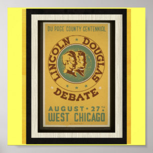 Poster-WPA Chicago-Lincoln Douglas Debate Poster
