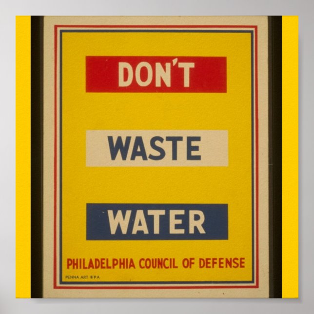 Poster-WPA-Don't Waste Water Poster (Front)