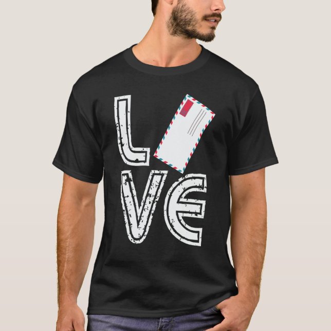Postman Love Postal Worker Mail Carrier Letter T-Shirt (Front)