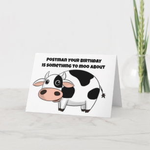 "POSTMAN'S" BIRTHDAY IS SOMETHING TO MOO ABOUT CARD