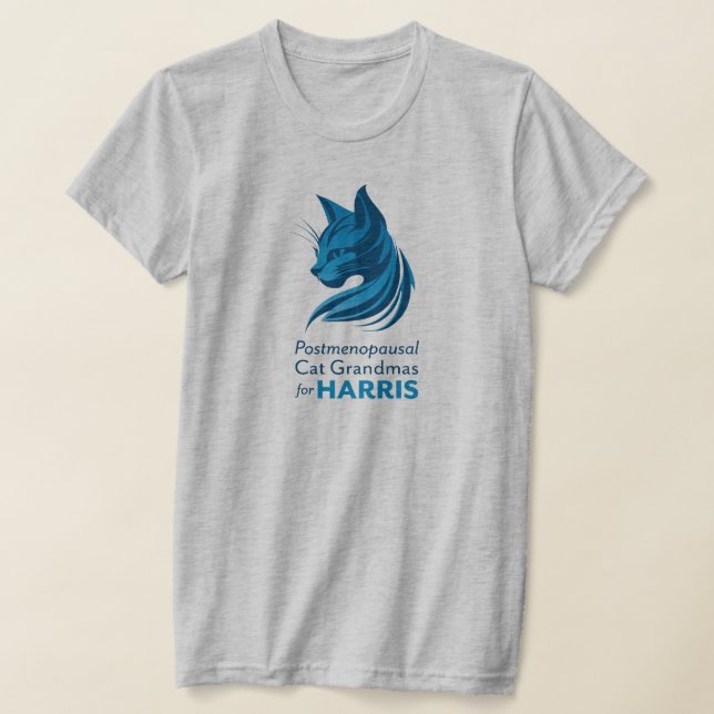 Postmenopausal Cat Grandmas for Harris T-Shirt  (Laydown)