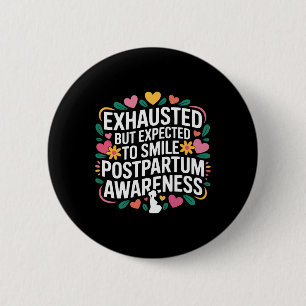 Postpartum Depression Mother Mama Maternal Mental 6 Cm Round Badge