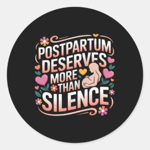 Postpartum Depression Mother Mama Maternal Mental  Classic Round Sticker