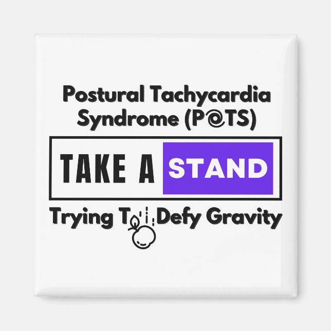 Postural Tachycardia Syndrome (POTS) Defy Gravity  Magnet (Front)