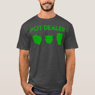 Pot Dealer 11 T-Shirt