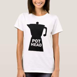 POT HEAD FUNNY COFFEE  T-Shirt