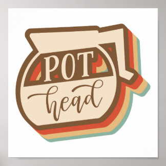 Pot Head | Retro Style Coffee Poster