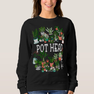 Pot Head Succulent Plant  And Gardener  Cactus Sweatshirt