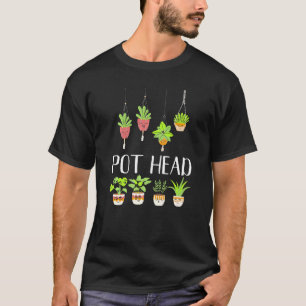 Pot Head Succulent Plant Gardening Gardener Pun T-Shirt