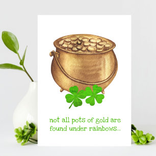 Pot of Gold Clover Funny St Patricks Day Card