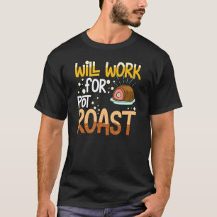 Pot Roast Recipe Slow Cooker Beef Meat Seasoning 1 T-Shirt