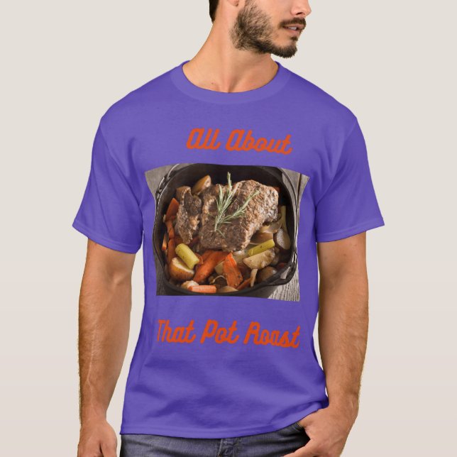 Pot Roast T-Shirt (Front)