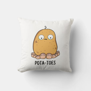 Pota-toes Funny Potato With Toes Pun Cushion