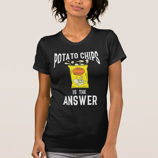 Potato Chips Snack Fast Food Potatoes lover T-Shirt (Front)