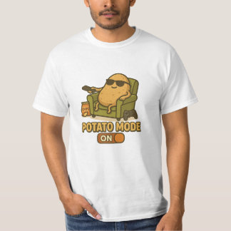 Potato Mode – Lazy Life Activated T-Shirt