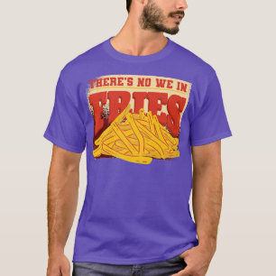 Potato Snacks Burger Kitchen French Fries Fry Chef T-Shirt