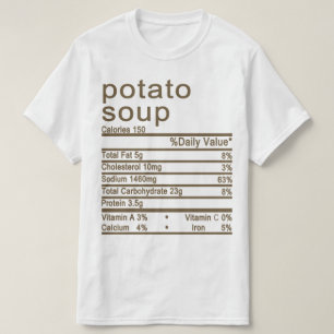 potato soup Nutrition Facts label T-Shirt