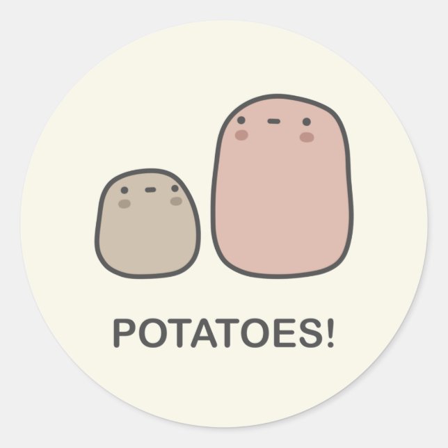 Potatoes! Classic Round Sticker (Front)
