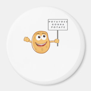 Potatoes Gonna Potate (Vegetable Potato Pun) Class Magnet