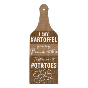 Potatoes Pomme de terre kartoffel fun word play Cutting Board