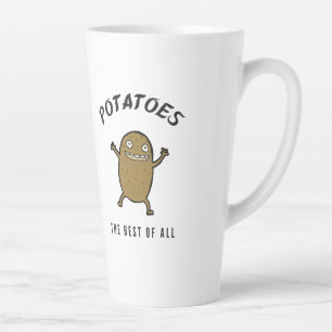 Potatoes the best of all latte mug