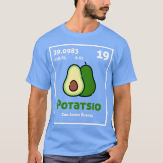 Potatsio con arroz blanco la sicopata potasio T-Shirt