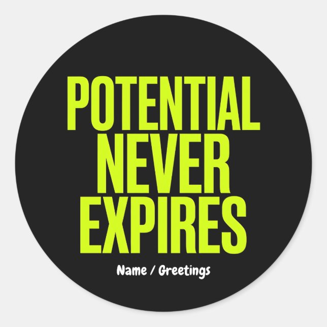 Potential Never Expires Bold Growth Mindset  Classic Round Sticker (Front)