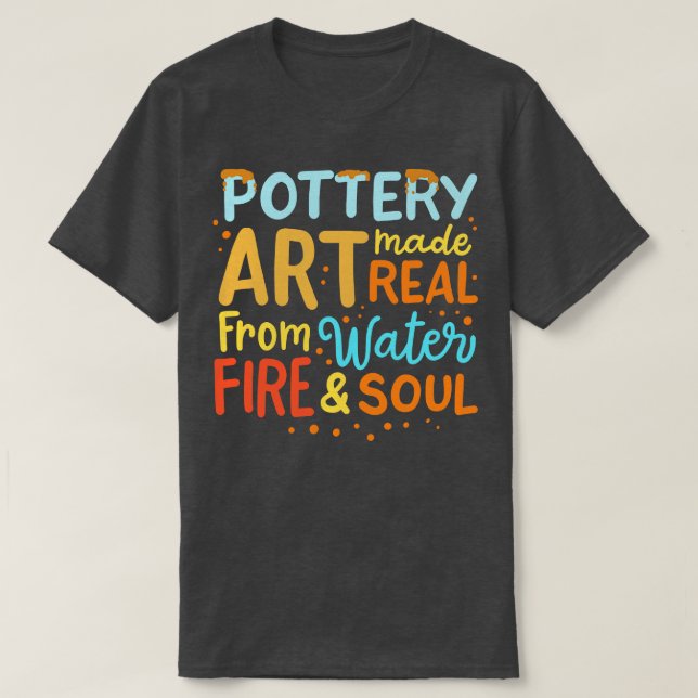 Pottery 1 T-Shirt (Design Front)
