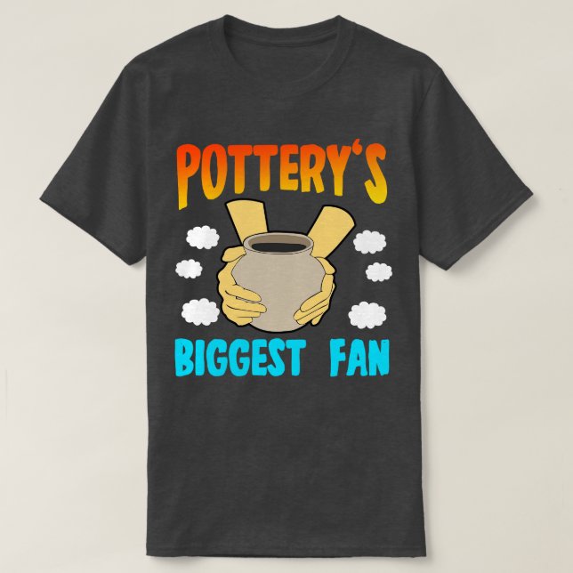 Pottery Biggest Fan T-Shirt (Design Front)