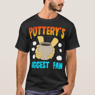 Pottery Biggest Fan T-Shirt
