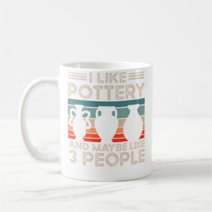 Pottery Ceramic Artist I Like Pottery Coffee Mug