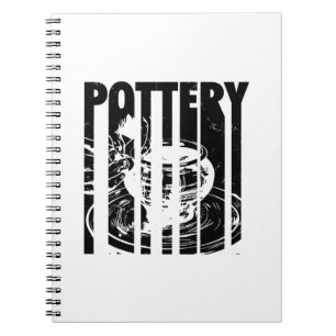 Pottery Ceramics Potter Ceramists Gift Ideas Notebook