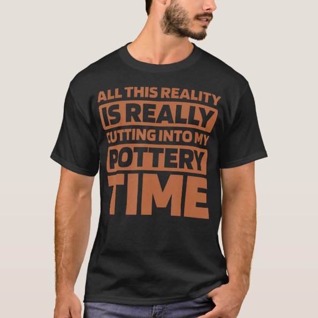 Pottery Clay - Ceramic Handcraft Potter T-Shirt (Front)