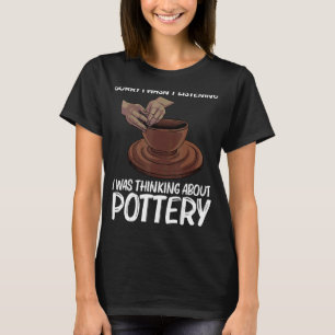Pottery For Men Women Pot Ceramic Artistic Clay T-Shirt