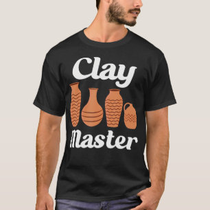 Pottery Funny Ceramic Clay Master T-Shirt