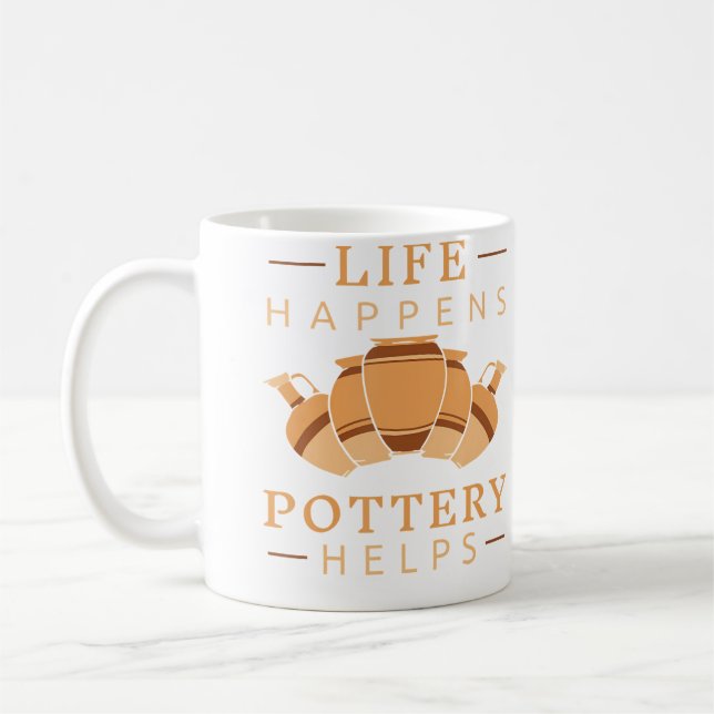 Pottery Life Happens Pottery Helps Coffee Mug (Left)