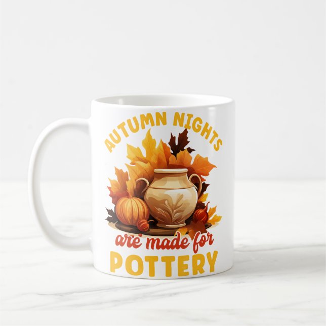 Pottery Painting Autumn Nights Are Made For Potter Coffee Mug (Left)