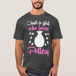 Pottery Potter Clay Ceramics 1 T-Shirt