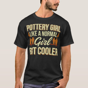 Pottery Potter Clay Ceramics 4 T-Shirt