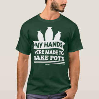 Pottery workshop Clay Pottery saying T-Shirt