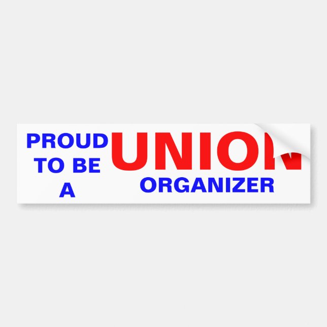 POUD to be a UNION ORGANIZER Bumper Sticker (Front)