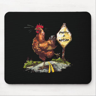 Poultry In Motion Funny Rooster Chicken Farm Anima Mouse Pad