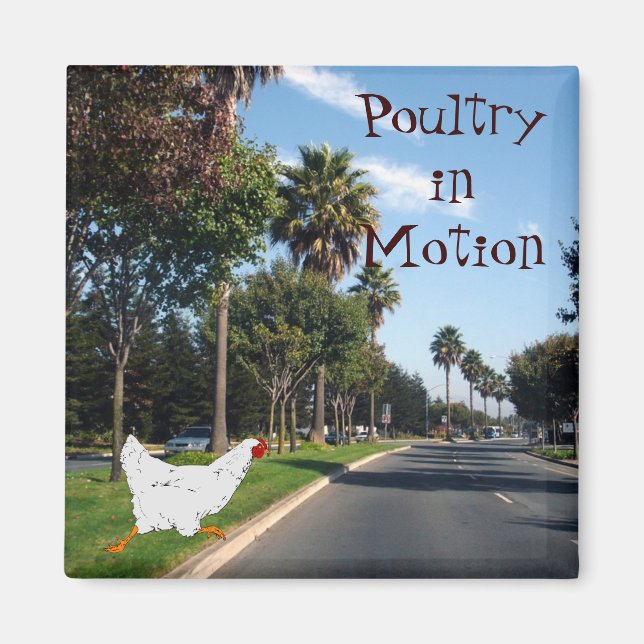 Poultry in Motion Magnet (Front)