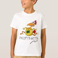 Poultry In Motion T-Shirt