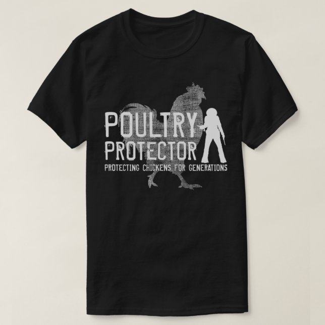 POULTRY PROTECTOR, CHICKEN EDITION, WHITE INK  T-Shirt (Design Front)